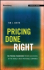 Image for Pricing done right  : the pricing framework proven successful by the world&#39;s most profitable companies