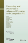 Image for Processing and properties of advanced ceramics and composites VII