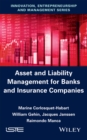 Image for Asset and liability management for banks and insurance companies
