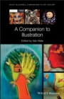Image for A companion to illustration: art and theory