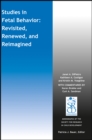 Image for Studies in Fetal Behavior : Revisited, Renewed, and Reimagined