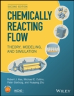 Image for Chemically reacting flow: theory, modeling, and simulation