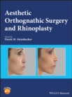 Image for Aesthetic Orthognathic Surgery and Rhinoplasty