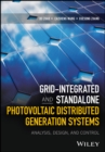 Image for Grid integrated and standalone photovoltaic distributed generation systems: analysis, design and control