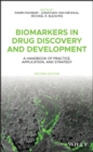 Image for Biomarkers in drug discovery and development: a handbook of practice, application, and strategy