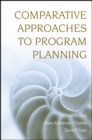Image for Comparative Approaches to Program Planning