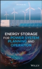 Image for Energy Storage for Power System Planning and Operation