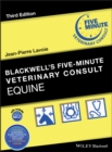 Image for Blackwell&#39;s five-minute veterinary consult  : equine