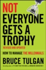 Image for Not everyone gets a trophy: how to manage the millennials