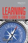 Image for Learning from Leaders in Asia: The Lessons of Experience