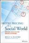Image for Hotel pricing in a social world: driving value in the digital economy