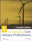 Image for Developing core literacy proficiencies.: (Student edition.) : Grade 6,