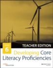 Image for Developing core literacy proficiencies.: (Teacher edition.) : Grade 6,
