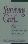 Image for Surviving grief-- and learning to live again