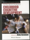 Image for The Wiley-Blackwell Handbook of Childhood Cognitive Development 2e and Developmental Cognitive Neuroscience 4e