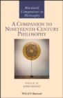 Image for A Companion to Nineteenth Century Philosophy