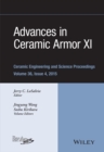 Image for Advances in ceramic armor XI: a collection of papers presented at the 39th International Conference on Advanced Ceramics and Composites, January 25-30, 2015, Daytona Beach, Florida