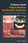 Image for Evidence-based implant dentistry and systemic conditions