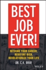 Image for Best job ever!: rethink your career, redefine rich, revolutionize your life