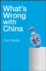 Image for What&#39;s wrong with China