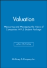 Image for Valuation: Measuring and Managing the Value of Companies, 6e WPLS Student Package