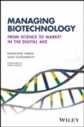 Image for The business of biotechnology: the next wave of innovation