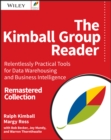 Image for The Kimball group reader  : relentlessly practical tools for data warehousing and business intelligence