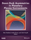 Image for Dawn-Dusk Asymmetries in Planetary Plasma Environments