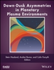 Image for Dawn  Dusk Asymmetries in Planetary Plasma Environments