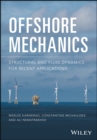Image for Offshore mechanics: structural and fluid dynamics for recent applications