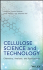 Image for Cellulose science and technology: chemistry, analysis, and applications