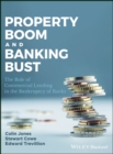 Image for Property boom and banking bust  : the role of commercial lending in the bankruptcy of banks