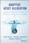 Image for Adaptive asset allocation  : dynamic global portfolios to profit in good times - and bad
