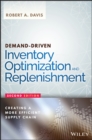 Image for Demand-driven inventory optimization and replenishment: creating a more efficient supply chain