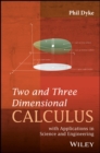 Image for Two and three dimensional calculus: with applications in science and engineering