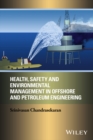 Image for Health, Safety, and Environmental Management in Offshore and Petroleum Engineering