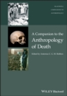 Image for A Companion to the Anthropology of Death
