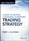 Image for A guide to creating a successful algorithmic trading strategy