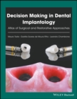 Image for Decision Making in Dental Implantology - Atlas of Surgical and Restorative Approaches