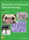 Image for Clinical Atlas of Canine and Feline Dermatology