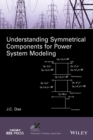 Image for Understanding symmetrical components for power system modeling