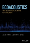Image for Ecoacoustics  : the ecological role of sounds