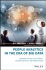 Image for People analytics in the era of big data: changing the way you attract, acquire, develop, and retain talent