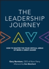 Image for The leadership journey  : how to master the four critical areas of being a great leader