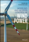 Image for Modeling and modern control of modern wind power