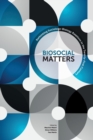 Image for Biosocial matters  : rethinking sociology-biology relations in the twenty-first century