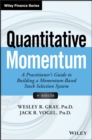 Image for Quantitative momentum  : a practitioner&#39;s guide to building a momentum-based stock selection system