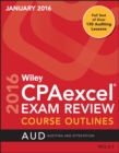 Image for Wiley CPAexcel Exam Review January 2016 Course Outline: Auditing and Attestation.