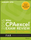 Image for Wiley CPAexcel Exam Review January 2016 Course Outline: Financial Accounting and Reporting Part 1.
