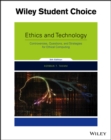 Image for Ethics and technology  : controversies, questions, and strategies for ethical computing